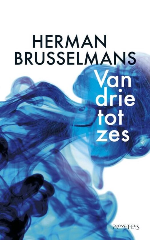 Boekcover van 'Van drie tot zes' met abstracte blauwe rookpluimen en witte tekst.