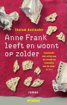 Anne Frank leeft en woont op zolder