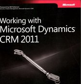 Working With Microsoft Dynamics Crm 2011