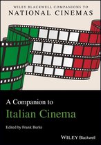 Wiley Blackwell Companions to National Cinemas - A Companion to Italian Cinema