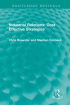 Routledge Revivals - Industrial Relations: Cost Effective Strategies