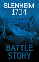 Battle Story Blenheim 1704