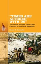 The American History Series - "Times Are Altered with Us"