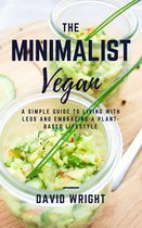 Minimalist Living 4 - The Minimalist Vegan
