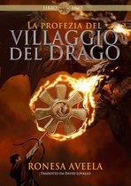 el Villaggio del Drago - La profezia del Villaggio del Drago