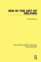 Routledge Library Editions: Zen Buddhism - Zen in the Art of Helping