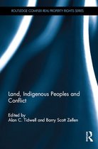 Routledge Complex Real Property Rights Series -  Land, Indigenous Peoples and Conflict