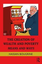 Routledge Frontiers of Political Economy - The Creation of Wealth and Poverty