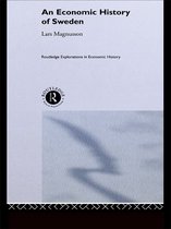 Routledge Explorations in Economic History - An Economic History of Sweden
