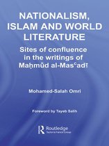 Routledge Studies in Middle Eastern Literatures - Nationalism, Islam and World Literature
