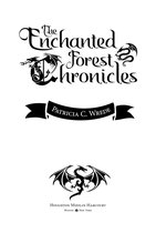 Enchanted Forest Chronicles - The Enchanted Forest Chronicles
