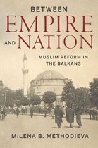 Stanford Studies on Central and Eastern Europe - Between Empire and Nation
