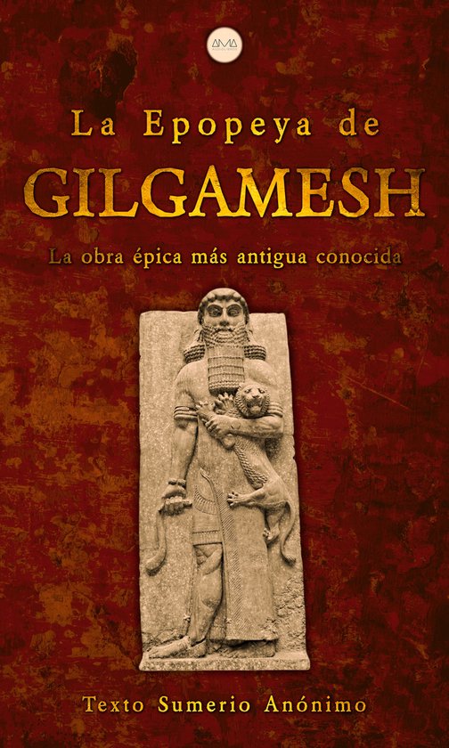 La Epopeya de Gilgamesh (ebook), Texto Sumerio Anónimo 9783986477233 Boeken La Epopeya de Gilgamesh (ebook), Texto Sumerio Anónimo 9783986477233 Boeken
