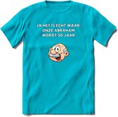 Ja het is echt waar T-Shirt | Grappig Abraham 50 Jaar Verjaardag Kleding Cadeau | Dames – Heren - Blauw - L