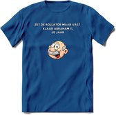 Zet de rollator maar vast klaar T-Shirt | Grappig Abraham 50 Jaar Verjaardag Kleding Cadeau | Dames – Heren - Donker Blauw - XL