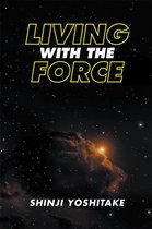 Living with the Force