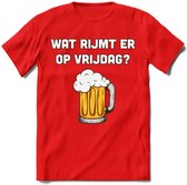 Wat Rijmt Er Op Vrijdag? T-Shirt | Bier Kleding | Feest | Drank | Grappig Verjaardag Cadeau | - Rood - XXL