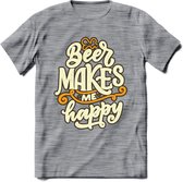 Beer Makes Me Happy T-Shirt | Bier Kleding | Feest | Drank | Grappig Verjaardag Cadeau | - Donker Grijs - Gemaleerd - XL