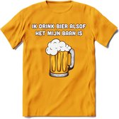 Ik Drink Bier Alsof Het Mijn Baan Is T-Shirt | Bier Kleding | Feest | Drank | Grappig Verjaardag Cadeau | - Geel - M