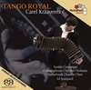 Carel Kraayenhof & Concertgebouw Chamber Orchestra - Tango Royal (Super Audio CD)