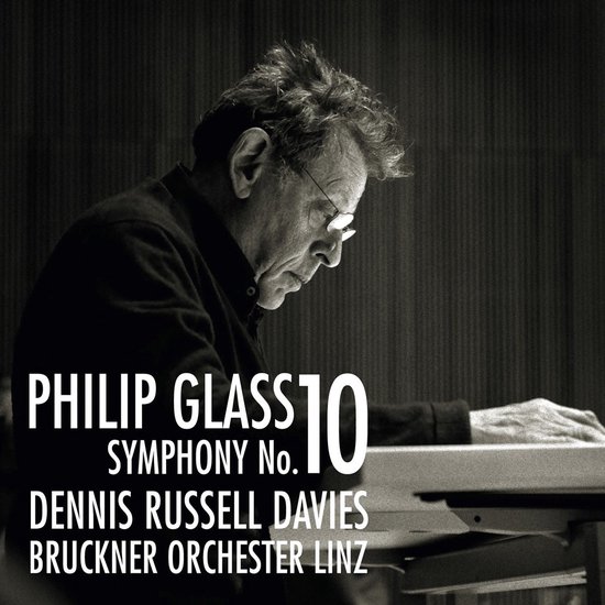 Dennis Russell Davies, Bruckner Orchestra Linz - Glass: Symphony No.10 (CD)