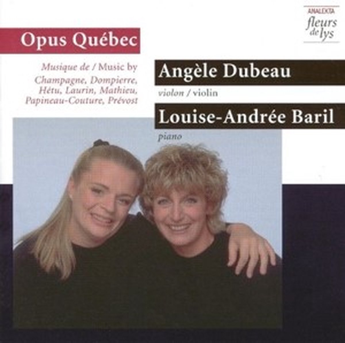 Angèle Dubeau, Louise-Andrée Baril - Opus Québec (CD)