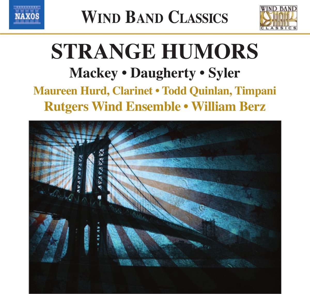 Maureen Hurd, Todd Quinlan, Rutgers Wind Ensemble, William Berz - Strange Humors (CD)