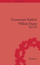 Empires in Perspective - Transoceanic Radical: William Duane