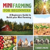 Mini Farming for Beginners