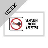 Sticker/ pictogram | 10 x 5 cm | "Motor verplicht afzetten" | Tankstations | Pompstation | Beveiliging | Veiligheid | 10 stuks