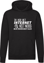 Ik heb geen Internet nodig, mijn vrouw weet alles! Hoodie | Valentijnsdag | Valentijnskado | Relatie | Liefde |Cadeau | sweater | hoppa |  unisex | capuchon