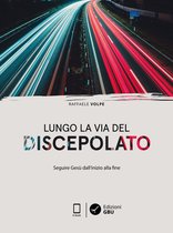 Ecclesiologia. La casa di Dio - Lungo la via del discepolato