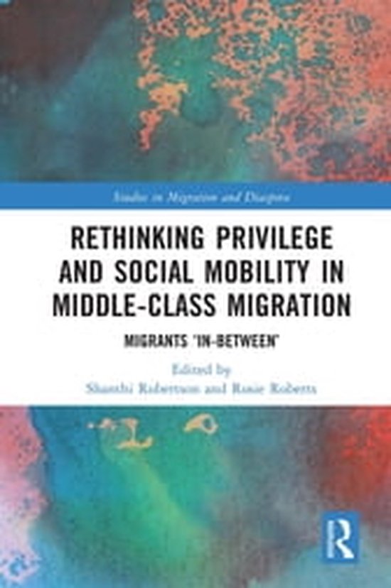 Studies in Migration and Diaspora - Rethinking Privilege and ... - cover
