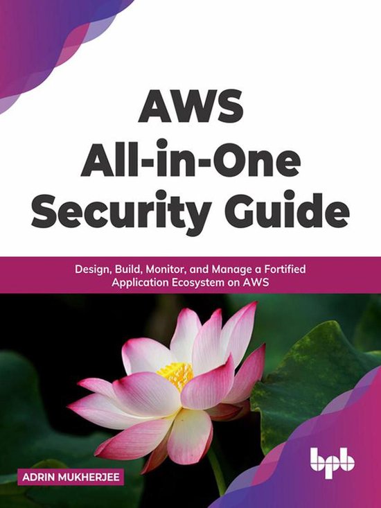 Foto: Aws all in one security guide design build monitor and manage a fortified application ecosystem on aws