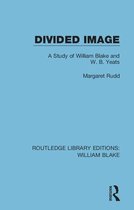 Routledge Library Editions: William Blake - Divided Image