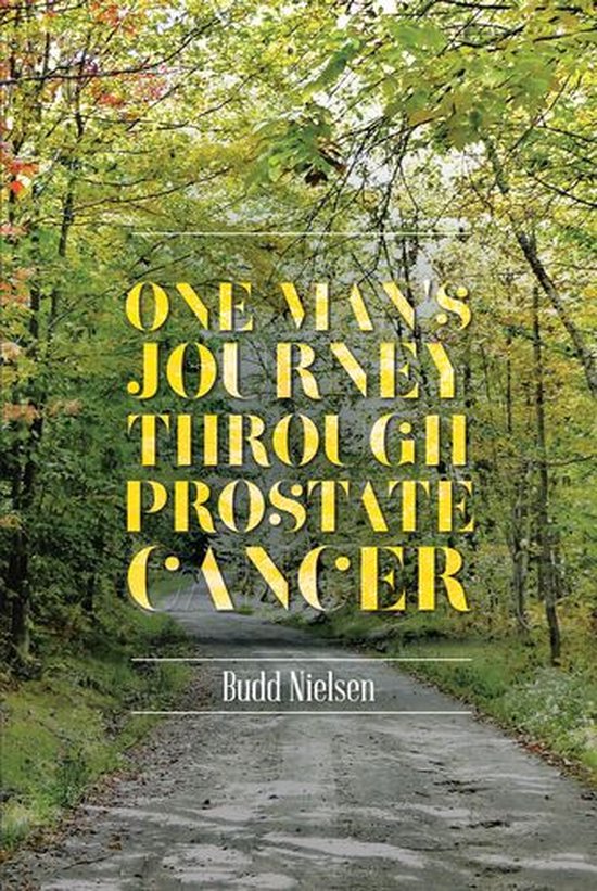 One Man's Journey Through Prostate Cancer - cover