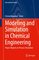 Heat and Mass Transfer - Modeling and Simulation in Chemical Engineering