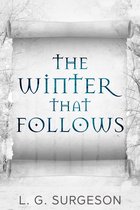 The Black River Chronicles 2 - The Winter That Follows