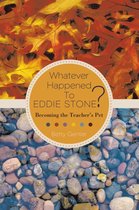 Whatever Happened to Eddie Stone?