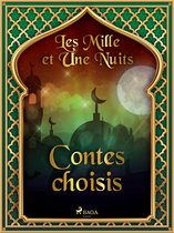Les Mille et Une Nuits - Les Mille et Une Nuits: Contes choisis
