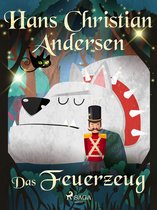 Die schönsten Märchen von Hans Christian Andersen - Das Feuerzeug