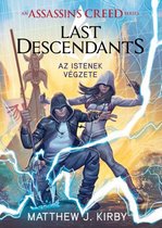 Assassin's Creed - Last Descendants: Istenek végzete