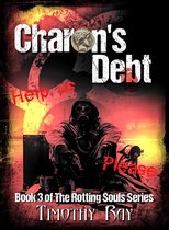 the Rotting Souls Series - Charon's Debt