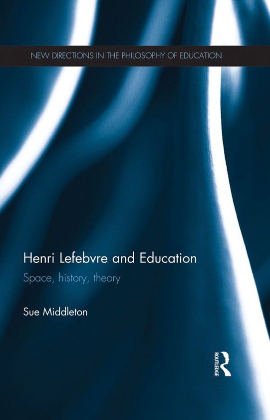 Henri Lefebvre and Education (ebook), Sue Middleton 9781135092276