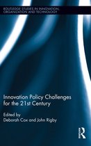 Routledge Studies in Innovation, Organizations and Technology - Innovation Policy Challenges for the 21st Century