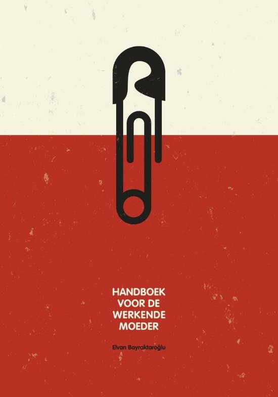 Cover van het boek 'Handboek voor de werkende moeder'