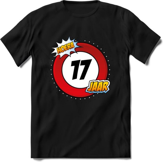 17 Jaar Hoera Verkeersbord T-Shirt | Grappig Verjaardag Cadeau | Dames - Heren | - Zwart - L