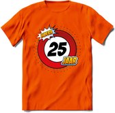 25 Jaar Hoera Verkeersbord T-Shirt | Grappig Verjaardag Cadeau | Dames - Heren | - Oranje - XL