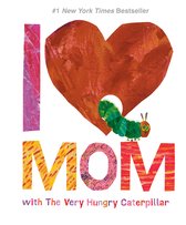 The World of Eric Carle - I Love Mom with The Very Hungry Caterpillar