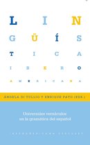 Lingüística Iberoamericana 85 - Universales vernáculos en la gramática del español